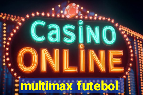 multimax futebol